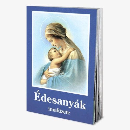 Édeanyák imafüzete